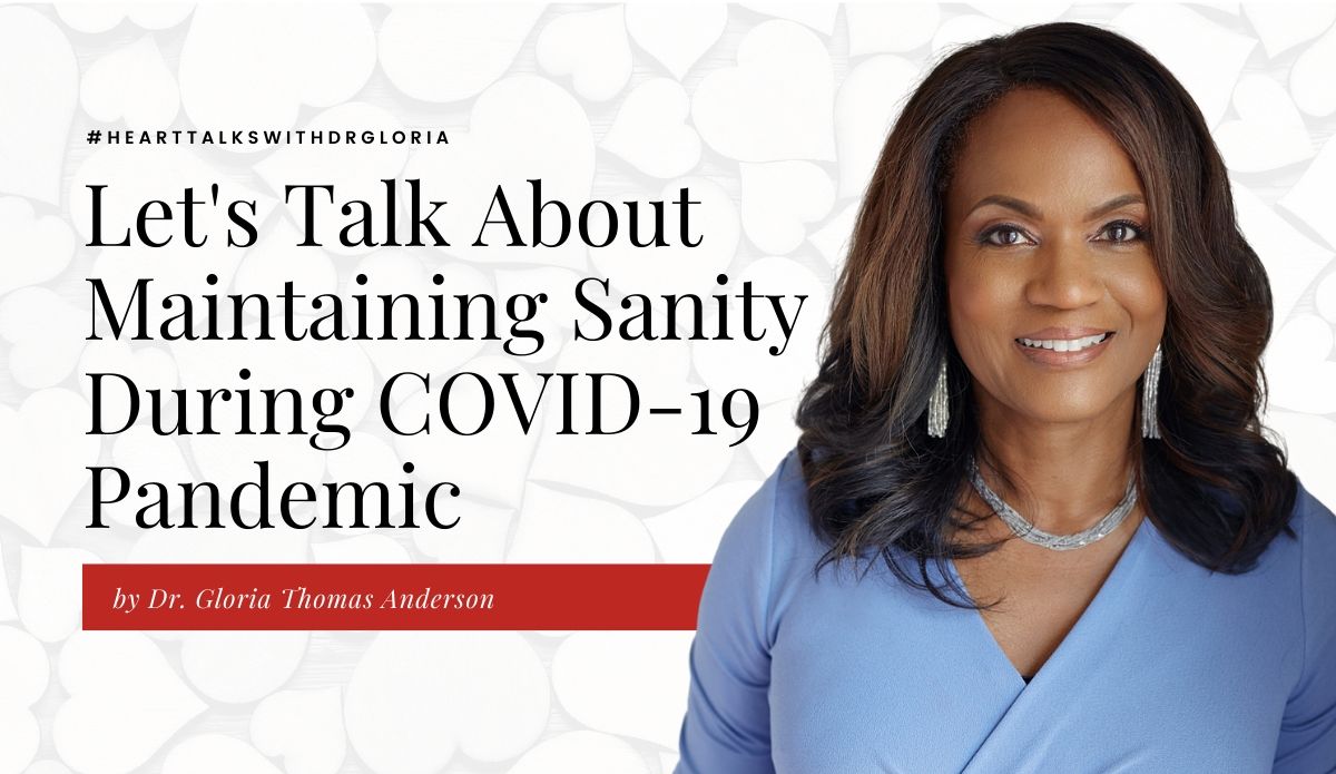 Let’s Talk About Maintaining Sanity During COVID-19 Pandemic
