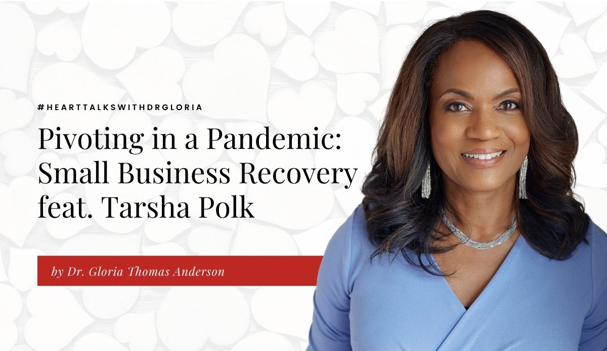 Pivoting in a Pandemic – Small Business Recovery feat. Tarsha Polk